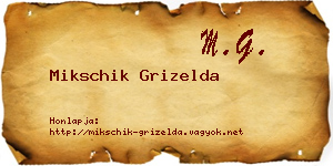 Mikschik Grizelda névjegykártya